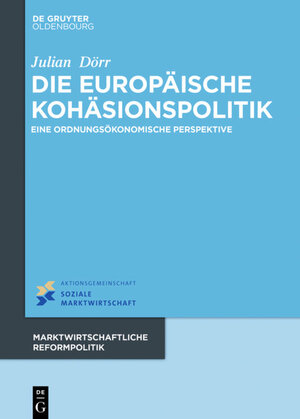 Buchcover Die europäische Kohäsionspolitik | Julian Dörr | EAN 9783110480122 | ISBN 3-11-048012-3 | ISBN 978-3-11-048012-2