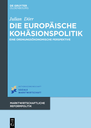 Buchcover Die europäische Kohäsionspolitik | Julian Dörr | EAN 9783110480344 | ISBN 3-11-048034-4 | ISBN 978-3-11-048034-4