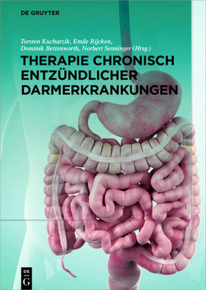 Buchcover Therapie chronisch entzündlicher Darmerkrankungen  | EAN 9783110485424 | ISBN 3-11-048542-7 | ISBN 978-3-11-048542-4