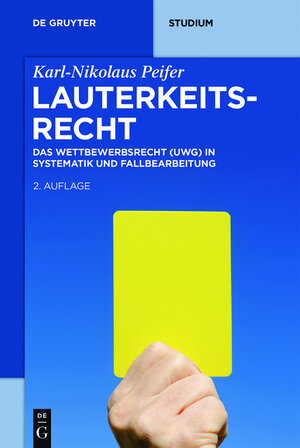 Buchcover Lauterkeitsrecht | Karl-Nikolaus Peifer | EAN 9783110485486 | ISBN 3-11-048548-6 | ISBN 978-3-11-048548-6
