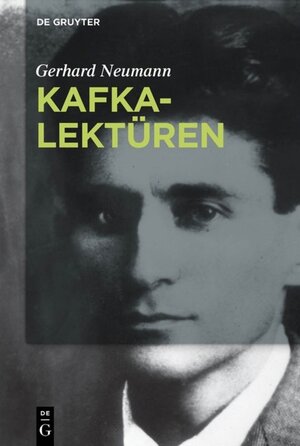 Buchcover Kafka-Lektüren | Gerhard Neumann | EAN 9783110485790 | ISBN 3-11-048579-6 | ISBN 978-3-11-048579-0
