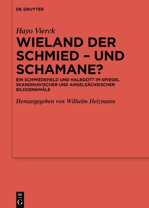 Buchcover Wieland der Schmied – und Schamane? | Hayo Vierck | EAN 9783110486049 | ISBN 3-11-048604-0 | ISBN 978-3-11-048604-9