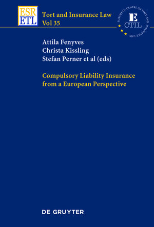 Buchcover Compulsory Liability Insurance from a European Perspective  | EAN 9783110486186 | ISBN 3-11-048618-0 | ISBN 978-3-11-048618-6
