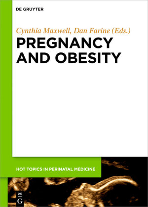 Buchcover Pregnancy and Obesity  | EAN 9783110486247 | ISBN 3-11-048624-5 | ISBN 978-3-11-048624-7