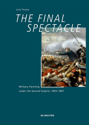 Buchcover The Final Spectacle | Julia Thoma | EAN 9783110486681 | ISBN 3-11-048668-7 | ISBN 978-3-11-048668-1