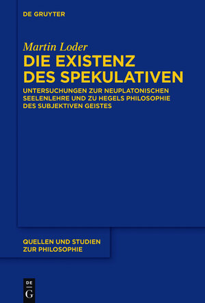 Buchcover Die Existenz des Spekulativen | Martin Loder | EAN 9783110486940 | ISBN 3-11-048694-6 | ISBN 978-3-11-048694-0