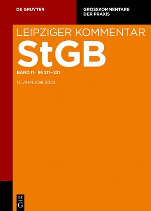Buchcover Strafgesetzbuch. Leipziger Kommentar / §§ 211-231  | EAN 9783110490145 | ISBN 3-11-049014-5 | ISBN 978-3-11-049014-5