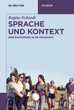 Buchcover Sprache und Kontext | Regine Eckardt | EAN 9783110491050 | ISBN 3-11-049105-2 | ISBN 978-3-11-049105-0