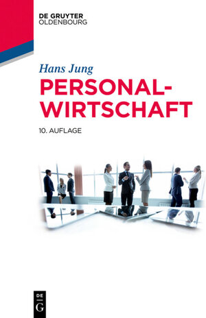 Buchcover Personalwirtschaft | Hans Jung | EAN 9783110493092 | ISBN 3-11-049309-8 | ISBN 978-3-11-049309-2