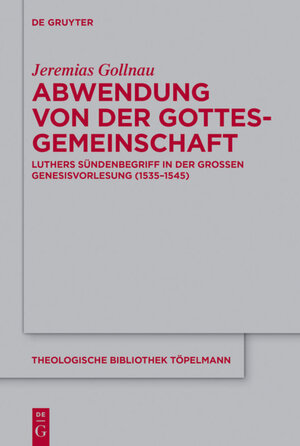 Buchcover Abwendung von der Gottesgemeinschaft | Jeremias Gollnau | EAN 9783110494112 | ISBN 3-11-049411-6 | ISBN 978-3-11-049411-2