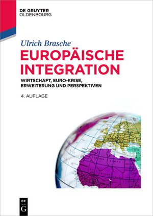 Buchcover Europäische Integration | Ulrich Brasche | EAN 9783110495485 | ISBN 3-11-049548-1 | ISBN 978-3-11-049548-5