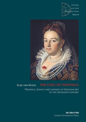Buchcover The Lives of Paintings | Elsje van Kessel | EAN 9783110495775 | ISBN 3-11-049577-5 | ISBN 978-3-11-049577-5
