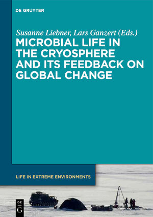 Buchcover Microbial Life in the Cryosphere and its Feedback on Global Change | EAN 9783110497090 | ISBN 3-11-049709-3 | ISBN 978-3-11-049709-0