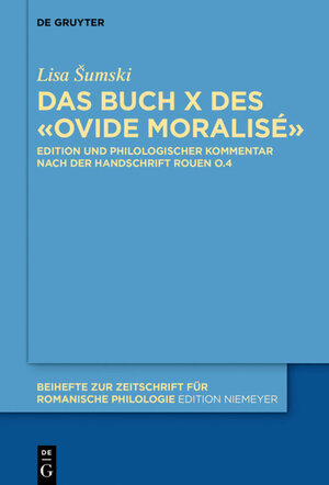 Buchcover Ovide moralisé | Lisa Šumski | EAN 9783110497120 | ISBN 3-11-049712-3 | ISBN 978-3-11-049712-0