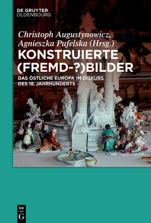 Buchcover Konstruierte (Fremd-?)Bilder  | EAN 9783110497472 | ISBN 3-11-049747-6 | ISBN 978-3-11-049747-2