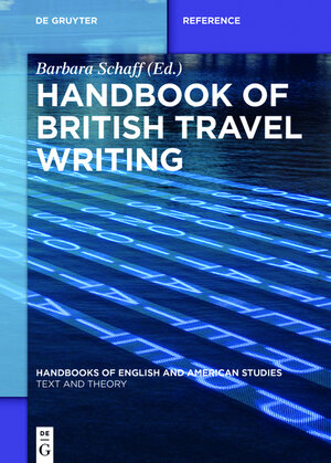 Buchcover Handbook of British Travel Writing  | EAN 9783110498981 | ISBN 3-11-049898-7 | ISBN 978-3-11-049898-1