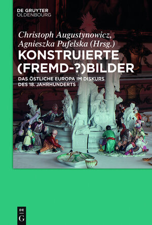 Buchcover Konstruierte (Fremd-?)Bilder  | EAN 9783110500141 | ISBN 3-11-050014-0 | ISBN 978-3-11-050014-1