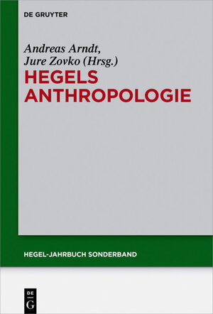 Buchcover Hegels Anthropologie  | EAN 9783110501391 | ISBN 3-11-050139-2 | ISBN 978-3-11-050139-1