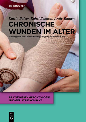 Buchcover Chronische Wunden im Alter | Katrin Balzer | EAN 9783110501810 | ISBN 3-11-050181-3 | ISBN 978-3-11-050181-0