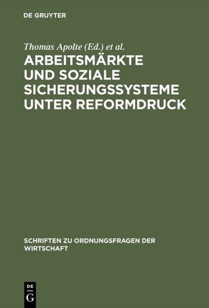 Buchcover Arbeitsmärkte und soziale Sicherungssysteme unter Reformdruck  | EAN 9783110508802 | ISBN 3-11-050880-X | ISBN 978-3-11-050880-2