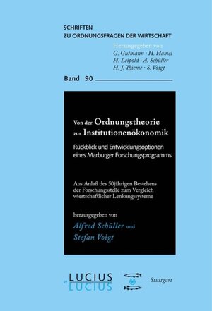 Buchcover Von der Ordnungstheorie zur Institutionenökonomik  | EAN 9783110511048 | ISBN 3-11-051104-5 | ISBN 978-3-11-051104-8