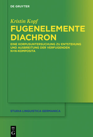 Buchcover Fugenelemente diachron | Kristin Kopf | EAN 9783110515787 | ISBN 3-11-051578-4 | ISBN 978-3-11-051578-7