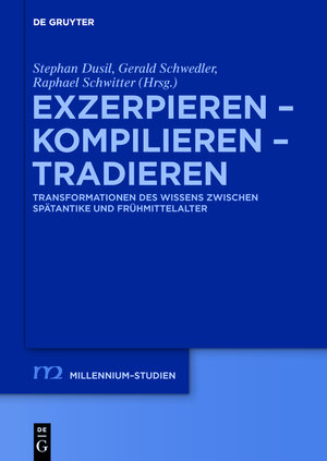 Buchcover Exzerpieren - Kompilieren - Tradieren  | EAN 9783110516357 | ISBN 3-11-051635-7 | ISBN 978-3-11-051635-7