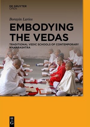 Buchcover Embodying the Vedas | Borayin Larios | EAN 9783110517323 | ISBN 3-11-051732-9 | ISBN 978-3-11-051732-3