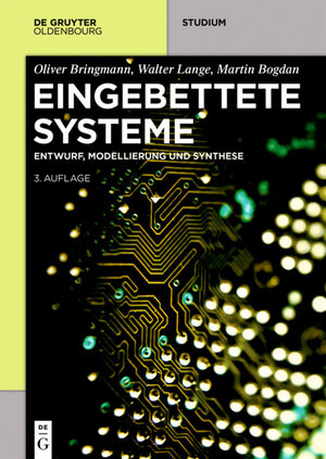 Buchcover Eingebettete Systeme | Oliver Bringmann | EAN 9783110518627 | ISBN 3-11-051862-7 | ISBN 978-3-11-051862-7