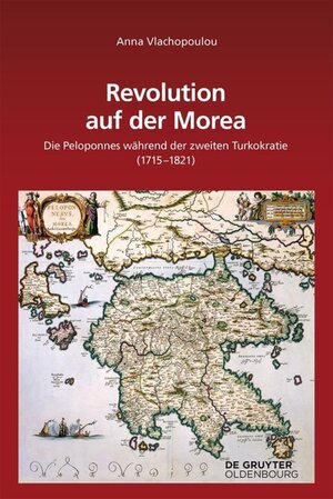 Buchcover Revolution auf der Morea | Anna Vlachopoulou | EAN 9783110519075 | ISBN 3-11-051907-0 | ISBN 978-3-11-051907-5