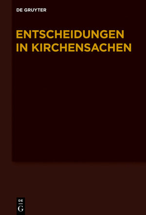 Buchcover Entscheidungen in Kirchensachen seit 1946 / 1.1.-30.6.2014  | EAN 9783110519143 | ISBN 3-11-051914-3 | ISBN 978-3-11-051914-3