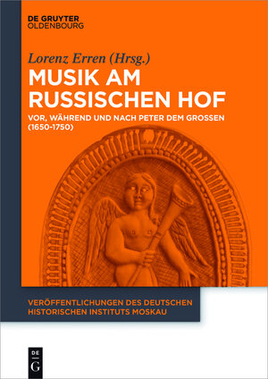 Buchcover Musik am russischen Hof | Lorenz Erren | EAN 9783110520231 | ISBN 3-11-052023-0 | ISBN 978-3-11-052023-1