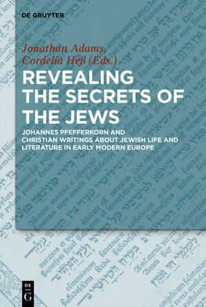 Buchcover Revealing the Secrets of the Jews  | EAN 9783110524345 | ISBN 3-11-052434-1 | ISBN 978-3-11-052434-5