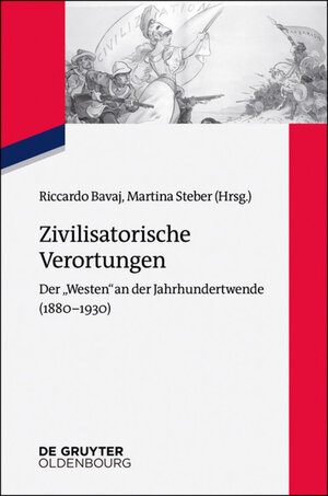 Buchcover Zivilisatorische Verortungen  | EAN 9783110526783 | ISBN 3-11-052678-6 | ISBN 978-3-11-052678-3