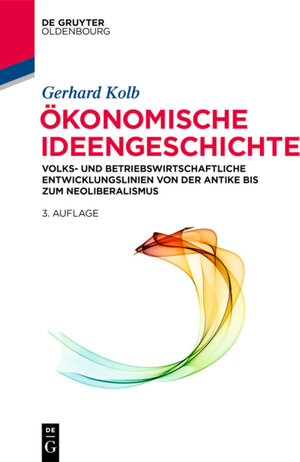 Buchcover Ökonomische Ideengeschichte | Gerhard Kolb | EAN 9783110530698 | ISBN 3-11-053069-4 | ISBN 978-3-11-053069-8