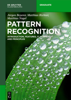 Buchcover Pattern Recognition | Jürgen Beyerer | EAN 9783110537932 | ISBN 3-11-053793-1 | ISBN 978-3-11-053793-2