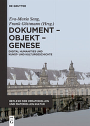 Buchcover Dokument - Objekt - Genese  | EAN 9783110537956 | ISBN 3-11-053795-8 | ISBN 978-3-11-053795-6