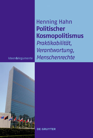 Buchcover Politischer Kosmopolitismus | Henning Hahn | EAN 9783110538960 | ISBN 3-11-053896-2 | ISBN 978-3-11-053896-0