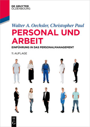 Buchcover Personal und Arbeit | Walter A. Oechsler | EAN 9783110541526 | ISBN 3-11-054152-1 | ISBN 978-3-11-054152-6