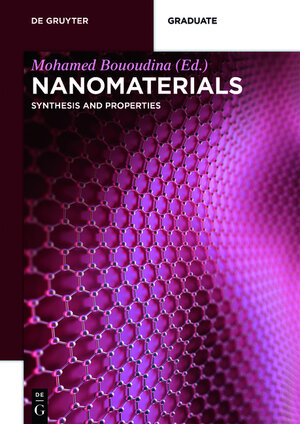 Buchcover Nanotechnology Advances Series / Nanomaterials – Synthesis and Properties  | EAN 9783110541564 | ISBN 3-11-054156-4 | ISBN 978-3-11-054156-4