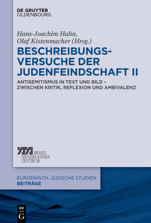 Buchcover Beschreibungsversuche der Judenfeindschaft II  | EAN 9783110541977 | ISBN 3-11-054197-1 | ISBN 978-3-11-054197-7