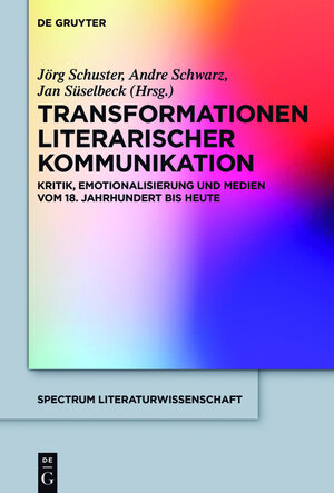 Buchcover Transformationen literarischer Kommunikation  | EAN 9783110543216 | ISBN 3-11-054321-4 | ISBN 978-3-11-054321-6
