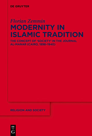 Buchcover Modernity in Islamic Tradition | Florian Zemmin | EAN 9783110543995 | ISBN 3-11-054399-0 | ISBN 978-3-11-054399-5