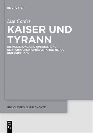 Buchcover Kaiser und Tyrann | Lisa Cordes | EAN 9783110545531 | ISBN 3-11-054553-5 | ISBN 978-3-11-054553-1