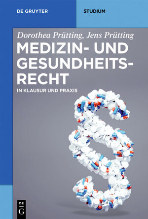 Buchcover Medizin- und Gesundheitsrecht | Dorothea Prütting | EAN 9783110547627 | ISBN 3-11-054762-7 | ISBN 978-3-11-054762-7