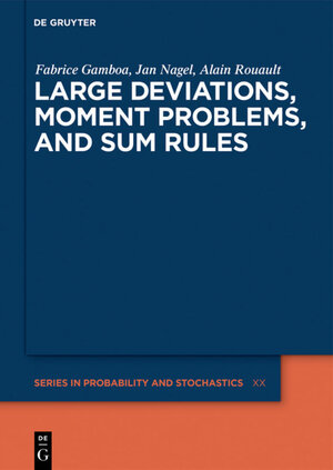 Buchcover Large Deviations, Moment Problems, and Sum Rules | Fabrice Gamboa | EAN 9783110548914 | ISBN 3-11-054891-7 | ISBN 978-3-11-054891-4