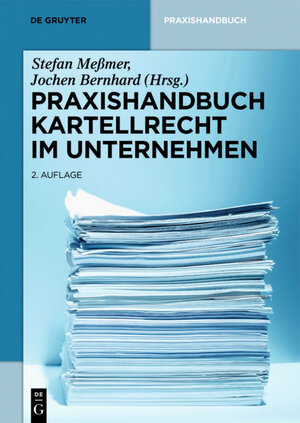 Buchcover Praxishandbuch Kartellrecht im Unternehmen  | EAN 9783110550542 | ISBN 3-11-055054-7 | ISBN 978-3-11-055054-2