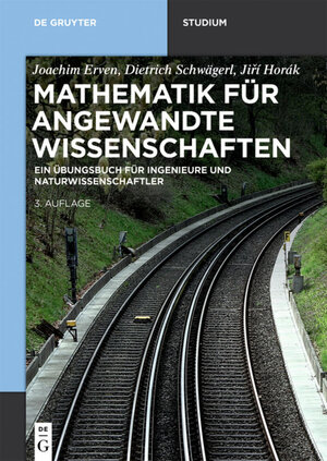 Buchcover Mathematik für angewandte Wissenschaften | Joachim Erven | EAN 9783110553505 | ISBN 3-11-055350-3 | ISBN 978-3-11-055350-5