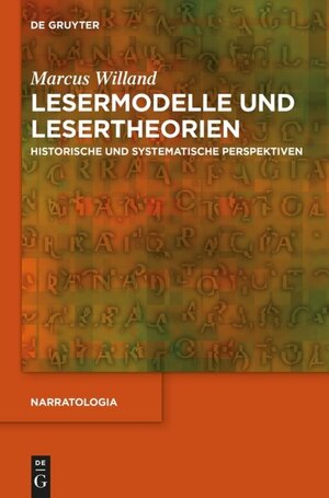 Buchcover Lesermodelle und Lesertheorien | Marcus Willand | EAN 9783110553604 | ISBN 3-11-055360-0 | ISBN 978-3-11-055360-4