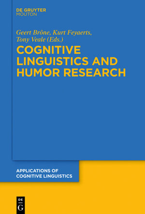 Buchcover Cognitive Linguistics and Humor Research | EAN 9783110553970 | ISBN 3-11-055397-X | ISBN 978-3-11-055397-0